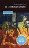 Byung-Chul Han - LA SOCIEDAD DEL CANSANCIO