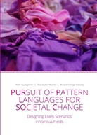 Peter Baumgartner, Peter Baumgartner (Editor), Peter Baumgartner, Tin Gruber-Muecke, Tina Gruber-Muecke, Sickinger... - Pursuit of Pattern Languages for Societal Change - PURPLSOC
