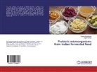 Pinaki Dhandhukia, Pinakin Dhandhukia, Jaymin Mehta - Probiotic microorganisms from Indian fermented food