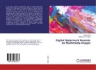 Ramesh Kumar Meena, Adity Pundir, Aditya Pundir - Digital Watermark Forensic on Multimedia Images