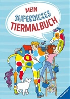Andrea Dölling, Thilo Pustlauk, Barbara Rogge-Fuchs, Thilo Pustlauk, Barbara Rogge-Fuchs - Mein superdickes Tiermalbuch
