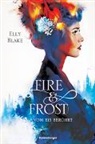 Elly Blake, Yvonne Hergane-Magholder - Fire & Frost, Band 1: Vom Eis berührt; .