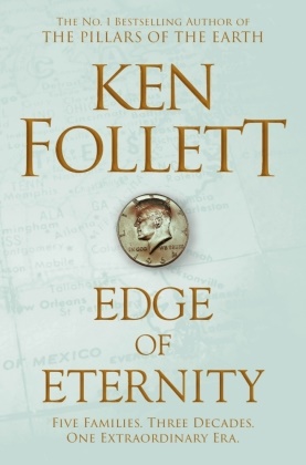 Ken Follett - Edge of Eternity - The Century Trilogy