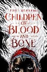 Tomi Adeyemi - Children of Blood and Bone