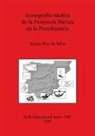 Arturo Rey Da Silva - Iconografía náutica de la Península Ibérica en la Protohistoria