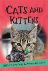 Editors of Kingfisher, Kingfisher, Kingfisher Books - It's All About... Cats and Kittens