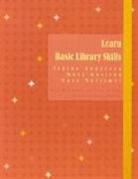 Elaine Andersen, Mary Gosling, Donald J. Richgels - Learn Basic Library Skills