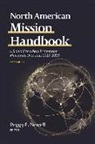 Peggy Newell - North American Mission Handbook: Us and Canadian Protestant Ministries Overseas, 2017-2019, 22nd Edition