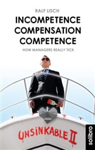 Ralf Lisch - Incompetence Compensation Competence