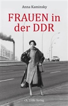 Anna Kaminsky, Anna (Dr.) Kaminsky - Frauen in der DDR