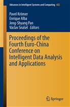 Enriqu Alba, Enrique Alba, Pavel Krömer, Jeng-Shyang Pan, Jeng-Shyang Pan et al, Václav Snásel... - Proceedings of the Fourth Euro-China Conference on Intelligent Data Analysis and Applications