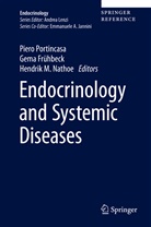 Gem Frühbeck, Gema Frühbeck, Hendrik M Nathoe, Hendrik M. Nathoe, Piero Portincasa - Endocrinology and Systemic Diseases: Endocrinology and Systemic Diseases