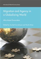 Scarlet Cornelissen, Scarlett Cornelissen, Mine, Mine, Yoichi Mine - Migration and Agency in a Globalizing World