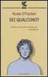 Nuala O'Faolain - Sei qualcuno?