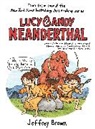 Jeffrey Brown - Lucy & Andy Neanderthal