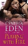 Cynthia Eden - Playing with Fire
