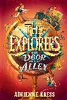 Adrienne Kress - The Explorers: The Door in the Alley