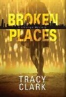 Tracy Clark - Broken Places
