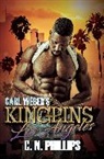 C N Phillips, C. N. Phillips, C.N. Phillips - Carl Weber's Kingpins: Los Angeles