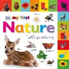 DK, Violet Peto, Phonic Books - My First Nature Let''s Go Exploring