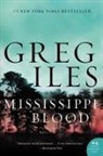 Greg Iles - Mississippi Blood