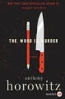 Anthony Horowitz - The Word Is Murder