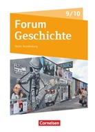 Dagma Bäuml-Stosiek, Dagmar Bäuml-Stosiek, Petr Cornelissen, Petra Cornelißen, Dagmar Bäuml-Stosiek, Udo Deus... - Forum Geschichte, Neue Ausgabe Berlin / Brandenburg: Forum Geschichte - Neue Ausgabe - Gymnasium Berlin/Brandenburg - Ausgabe ab 2017 - 9./10. Schuljahr