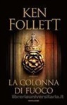 Ken Follett - La colonna di fuoco