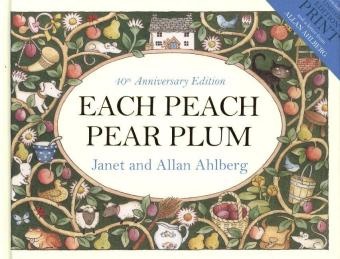 Allan Ahlberg, Allan Ahlberg Ahlberg, Janet Ahlberg, Janet Ahlberg - Each Peach Pear Plum