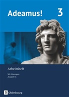 Birt Becher, Birte Becher, Birte Becher, Dirk Weidmann, Florian Mairhofer, Birt Kampmann... - Adeamus!, Ausgabe A: Adeamus! - Ausgabe A - Latein als 2. Fremdsprache