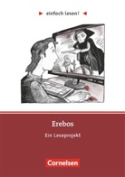 Cornelia Witzmann, Ursula Poznanski, Ursula Poznanski, Cornelia Witzmann - Einfach lesen! - Leseprojekte - Leseförderung ab Klasse 5 - Niveau 3