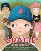 Catherine Gibson, Michael Lachance, Rebekah Phillips - Gracie Saves the Day!