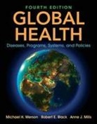Robert Black, Robert E Black, Robert E. Black, Michael Merson, Michael H Merson, Michael H. Merson... - Global Health