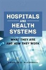 Charles R. McConnell - Hospitals and Health Systems