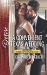 Sheri WhiteFeather - A Convenient Texas Wedding