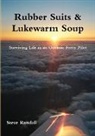 Steven Randall - Rubber Suits & Lukewarm Soup
