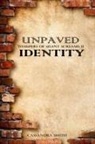 Cassandra Smith - Unpaved Identity