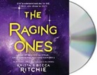Becca Ritchie, K. B. Ritchie, Krista Ritchie, Emily Lawrence - The Raging Ones (Audio book)