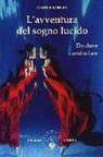 Charlie Morley - L'avventura del sogno lucido. Da dove cominciare
