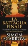 Simon Scarrow - La battaglia finale