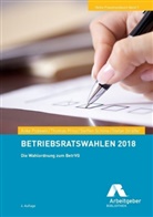Anke Podewin, Thomas Prinz, Steffen Schöne, Stefan Sträßer, Bundesvereinigung der Deutschen Arbeitgeberverbände (BDA) - Betriebsratswahlen 2018, m. 14 Beilage
