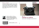 Justo Planas - Pensar la noticia