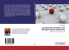 Munesh Singh - Localization Schemes For Wireless Sensor Networks