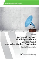 Reto Pieren - Verwendung von Musiksignalen zur Bestimmung raumakustischer Parameter