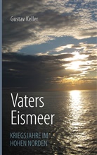 Gustav Keller - Vaters Eismeer