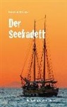 Friedrich Meister, Peter M. Frey, Pete M Frey, Peter M Frey - Der Seekadett