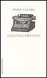 Mimmo Liguoro - Elogio del giornalista