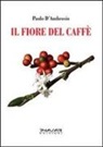 Paolo D'Ambrosio - Il fiore del caffè