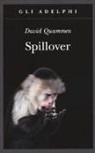 David Quammen - Spillover. L'evoluzione delle pandemie