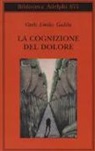 Carlo Emilio Gadda, P. Italia, G. Pinotti, C. Vela - La cognizione del dolore